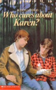 Who Cares About Karen? ~ by Alison Lohans