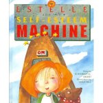 Estelle and the Self-Esteem Machine, by Jo Bannatyne-Cugnet