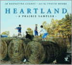 Heartland, by Jo Bannatyne-Cugnet, Illustrated by Yvette Moore