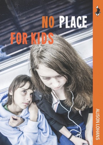 No Place for Kids, by Alison Lohans