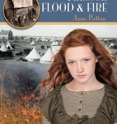 Through Flood and Fire, by Anne Patton