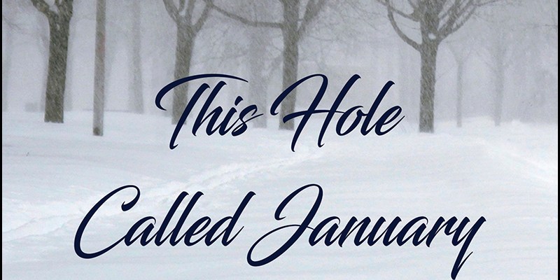 This Hole Called January, by Paula Jane Remlinger